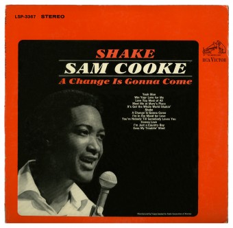 A Change Is Gonna Come (Sam Cooke)