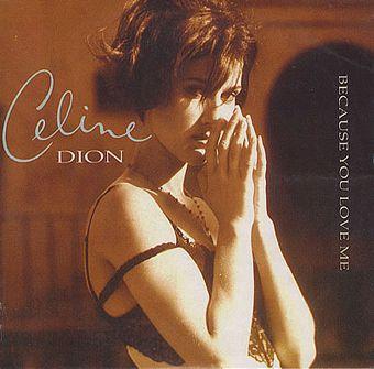 Because You Loved Me (Celine Dion)