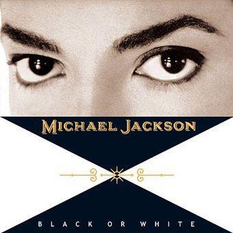 Black Or White (Michael Jackson)