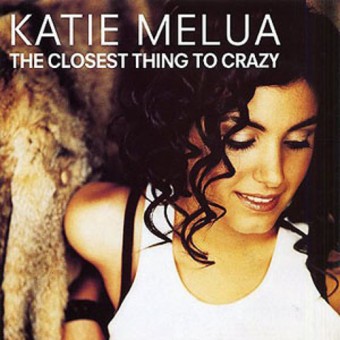 Closest Thing To Crazy (Katie Melua)