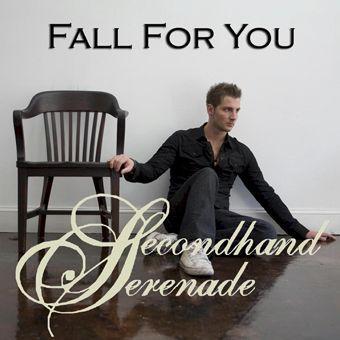 Fall for You (Secondhand Serenade)