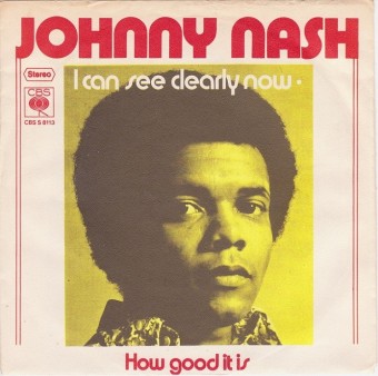 I Can See Clearly Now (Johnny Nash)