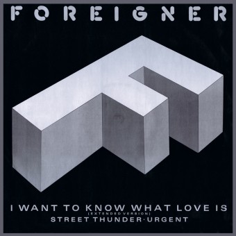 I Wanna Know What Love Is (Foreigner)