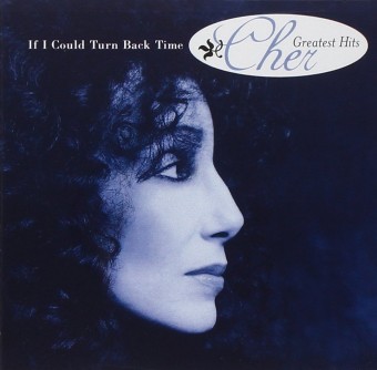 If I Could Turn Back Time (Cher)