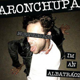 I'm an Albatraoz (AronChupa)