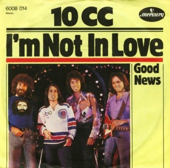 I'm Not in Love (10cc)