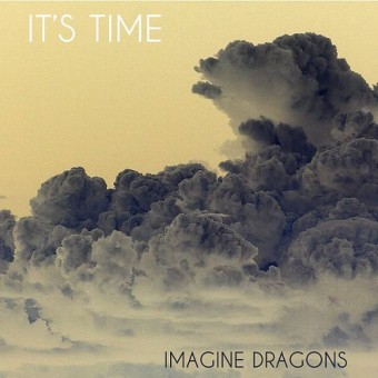 It's Time (Imagine Dragons)