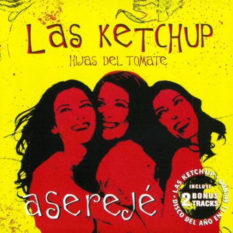 Las Ketchup Song (Asereje) (Las Ketchup)