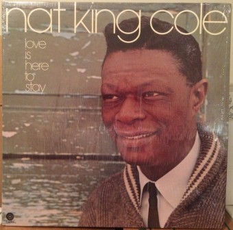 Love Is Here To Stay (Nat King Cole)