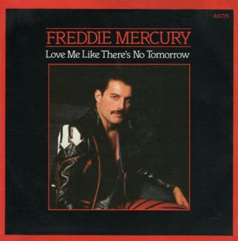 Love Me Like There's No Tomorrow (Freddie Mercury)