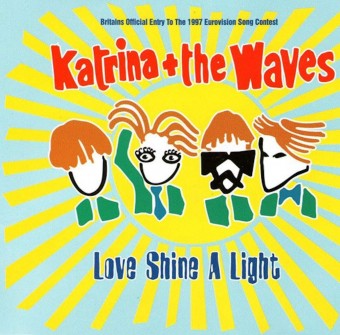 Love Shine a Light (Katrina and the Waves)