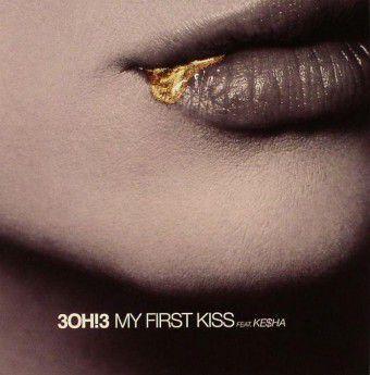 My First Kiss (30H!3)