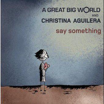 Say Something (A Great Big World)