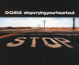 Stop Crying Your Heart Out (OASIS)