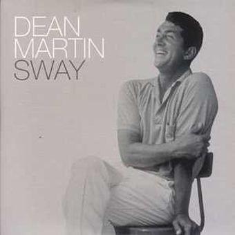 Sway (Quien Sera) (Dean Martin)