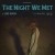 The Night We Met - Lord Huron