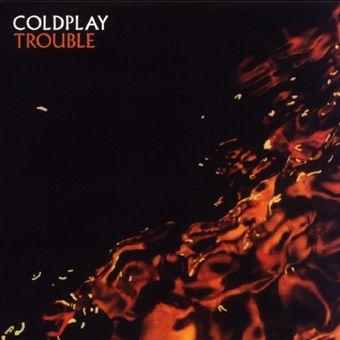 Trouble (Coldplay)