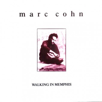 Walking In Memphis (Marc Cohn)