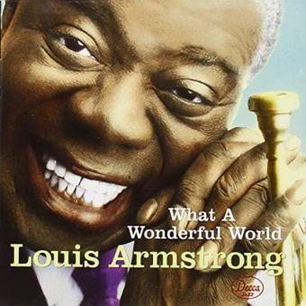 What a Wonderful World (Louis Armstrong)